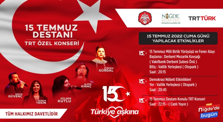 İki gün sürecek 15 Temmuz etkinlikleri yarın başlıyor !