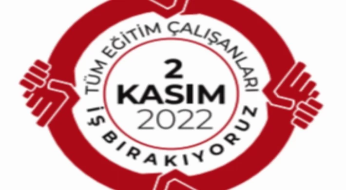 Eğitim çalışanları 2 Kasım’da iş bırakıyor