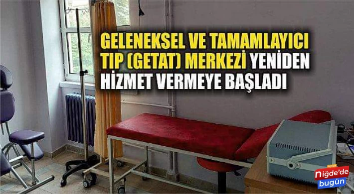 Hastanede geleneksel ve tamamlayıcı tıp yeniden hizmet vermeye başladı