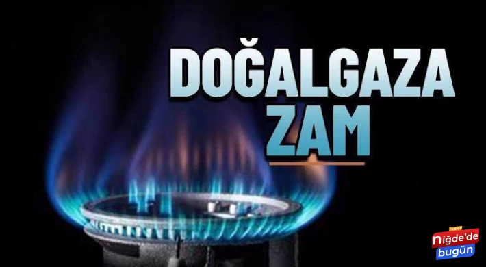 Doğal gaz hizmet bedellerine dev zam