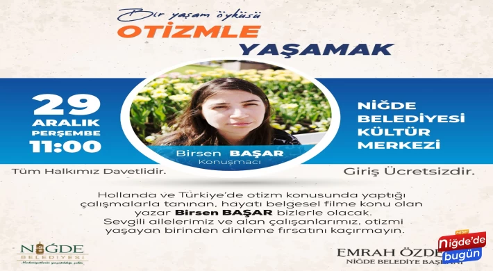 Niğde Belediyesi’nden Otizmle Yaşamak Konulu Konferans