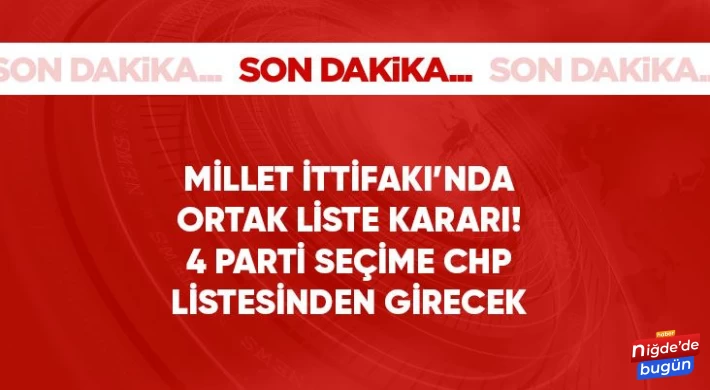 Millet İttifakı'nda ortak liste kararı! DEVA, Gelecek, Saadet ve Demokrat Parti seçime CHP listesinden girecek