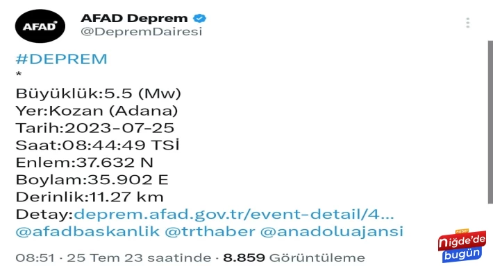 Adana'da 8.44'de meydana gelen 5.5 şiddetindeki deprem Niğde'de hissedildi.