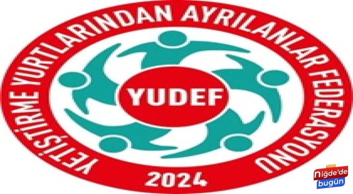 Yetiştirme Yurdundan Ayrılanlar Federasyonu (YUDEF) Kuruldu