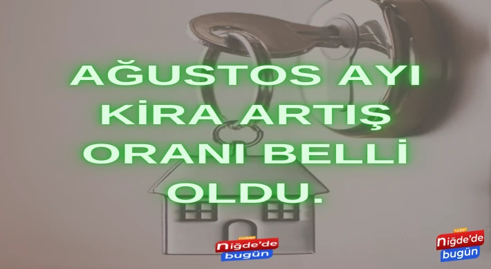 Ağustos ayı kira artış oranı belli oldu