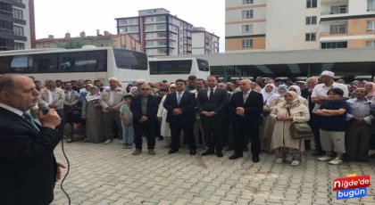 Niğde’de hac kafilesi dualarla uğurlandı