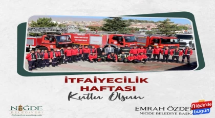 BAŞKAN ÖZDEMİR’DEN İTFAİYECİLER HAFTASI MESAJI