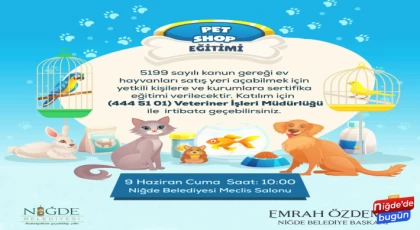 NİĞDE BELEDİYESİ “PETSHOP SERTİFİKA EĞİTİMİ” DÜZENLEYECEK