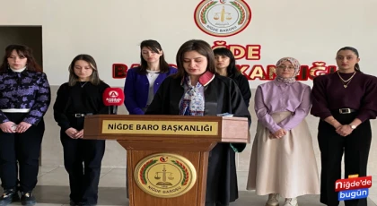 Niğde Barosu: Şiddetin karşısında, kadınlarımızın yanındayız.