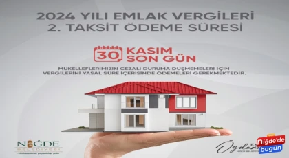 Niğde Belediyesi emlak vergisi için vatandaşlara uyarıda bulundu