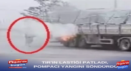 TIR'ın Lastiği Patladı, Pompacı Yangını Söndürdü