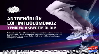 NÖHÜ'nün Antrenörlük Eğitimi Bölümü yeniden akredite oldu